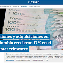 Fusiones y adquisiciones en Colombia crecieron 17 % en el primer trimestre